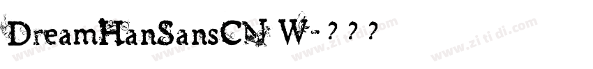 DreamHanSansCN W字体转换